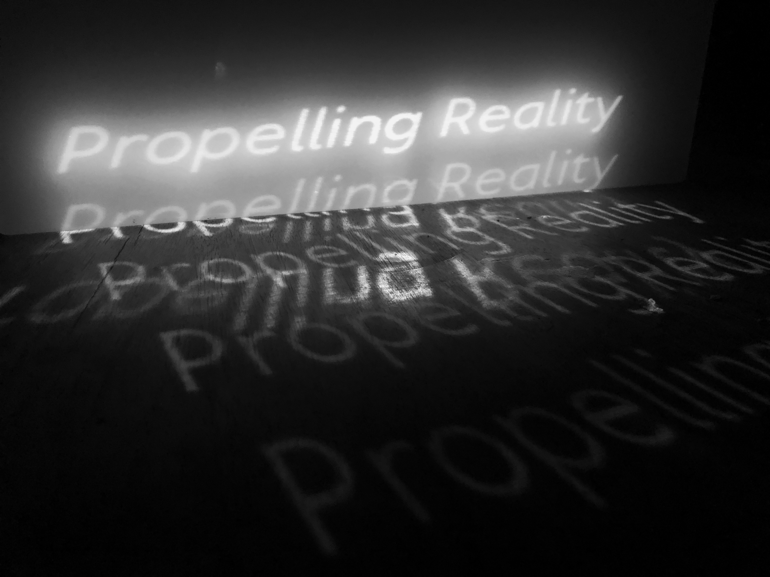 Propelling Reality